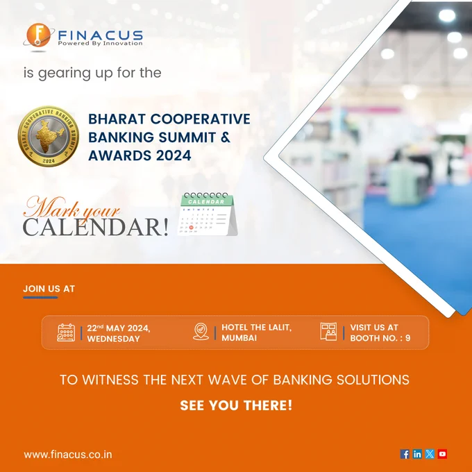 We are thrilled to share that Finacus Solutions will be at the Bharat Cooperative Banking Summit & Awards 2024 on 22nd May at Hotel The Lalit, Mumbai! 💯

Join us at booth no. 9 for an insightful event where we will showcase our innovative #BankingSolutions ✨