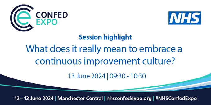 What does it really mean to embrace a continuous improvement culture? 13 June - 9.30 to 10.30. ConfedExpo. 