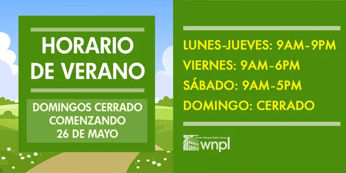 Horario de Verano, Domingos Cerrado Comenzando 26 de Mayo, with library hours