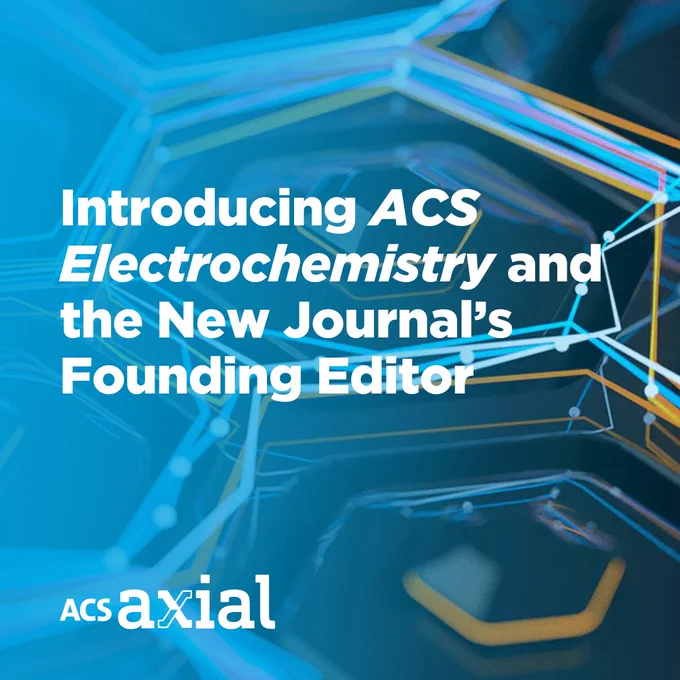 Light blue background image with the text "Introducing ACS Electrochemistry and the Journal's Founding Editor" 