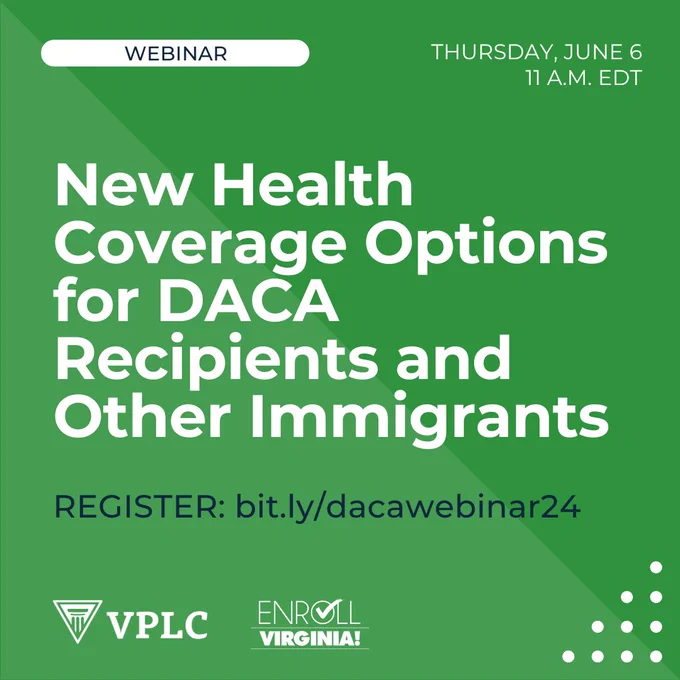 "Webinar: Thursday, June 6, 11 A.M. EDT
New Health Coverage Options for DACA Recipients and Other Immigrants
REGISTER: bit.ly/dacawebinar24" 