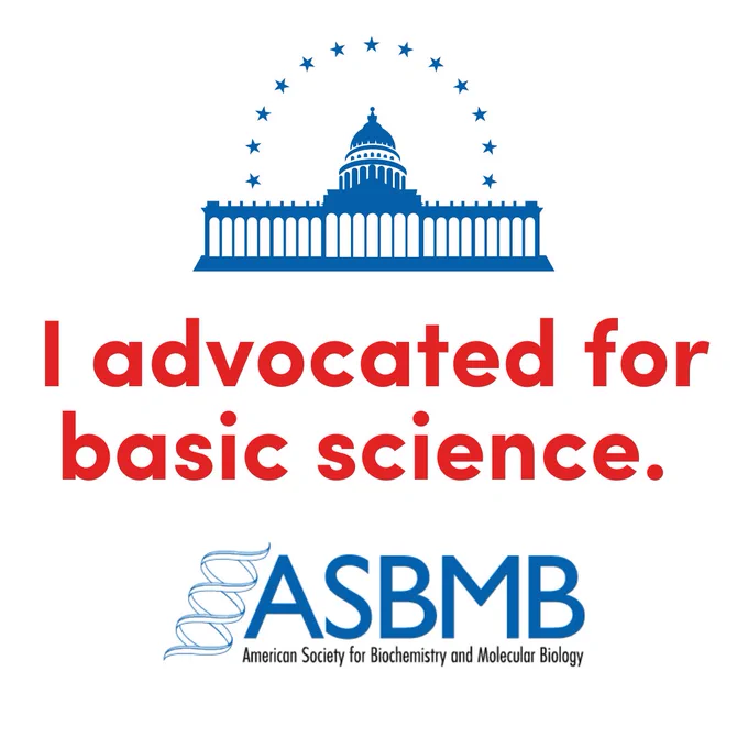Graphic with a blue illustration of the U.S. Capitol and red text that reads: "I advocated for basic science."
