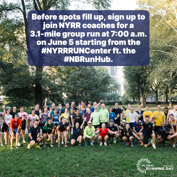 A photo of runners smiling in Central Park with text that reads: "Before spots fill up, sign up to join NYRR coaches for a 3.1-mile group run at 7:00 a.m. on June 5 starting from the #NYRRUNCenter ft. the #NBRunHub.