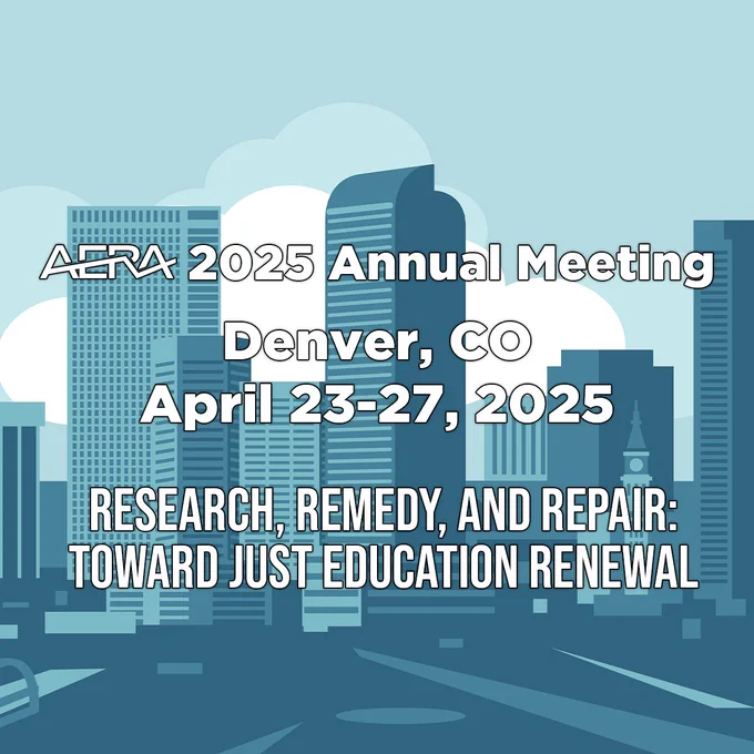 2025 AERA Annual Meeting

Denver, Colorado
April 23–27

"Research, Remedy, and Repair: Toward Just Education Renewal."