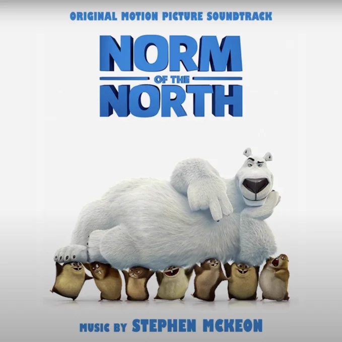 The original motion picture soundtrack for Norm of the North.