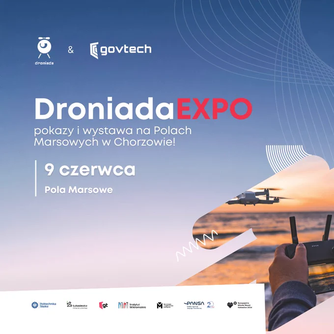 Droniada EXPO - pokazy i wystawa na Polach Marsowych w Chorzowie, 9 czerwca
