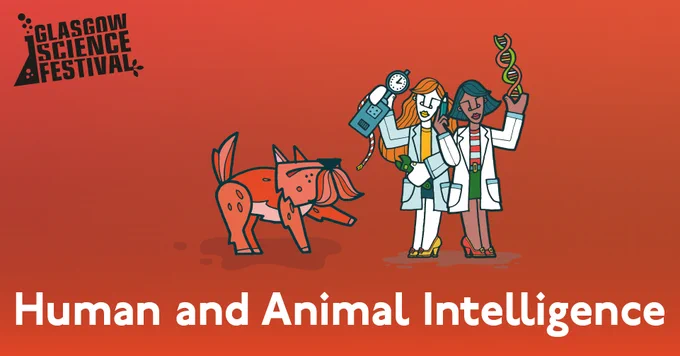Illustration of a dog and 2 scientists on a red background with text saying 'Human and Animal Intelligence' 