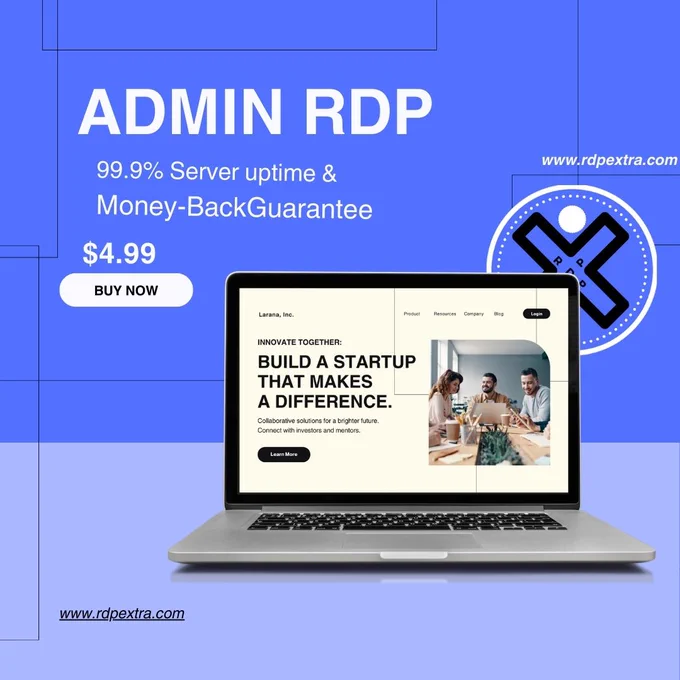 Promotional poster for Admin RDP service. The poster features a blue background with a laptop displaying a website on the screen. The text highlights 99.9% server uptime, a money-back guarantee, and a price of $4.99. There is a "Buy Now" button and the website URL www.rdpextra.com. The poster emphasizes building a startup that makes a difference.