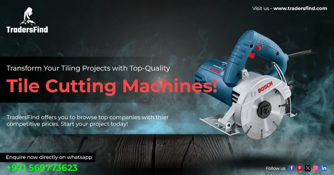 Upgrade your tiling expertise with our top verified Tile Cutting Machines manufacturers and suppliers in UAE! Whether you're a professional or an homemade enthusiast, choose the ideal machine for making precise cuts with comfort. TradersFind offers you to browse top companies with thier competitive prices. 

Connect with us on WhatsApp at  971 56 977 3623 to discuss your Tile Cutting Machines requirements.

Visit our website and browse our Tile Cutting Machines category today!