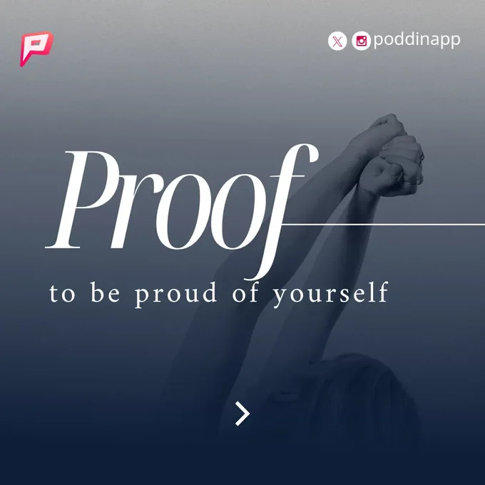 Proof to be proud of yourself 