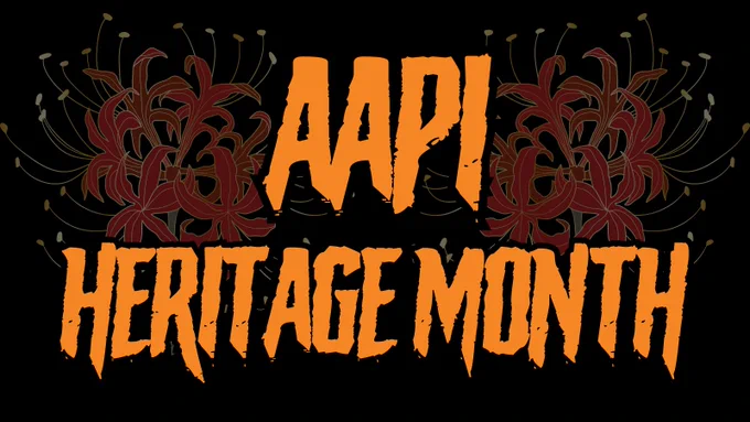 AAPI Heritage Month with two Spider Lily Flowers behind it