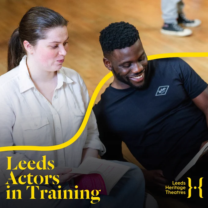 Two performers rehearse together as a yellow line dances between them. A title reads 'Leeds Actors in Training' next to the Leeds Heritage Theatres logo.