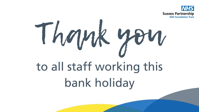 Thank you to all staff working this bank holiday.