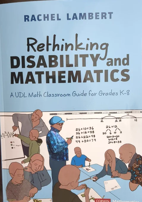 Rachel Lambert, Rethinking Disability and Mathematics, A UDL math classroom guide for grades k-8