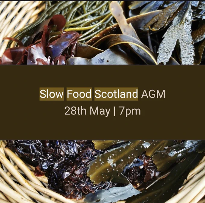 Graphic of a basket of produce with a central banner stating "Slow Food Scotland AGM, 28th May, at 7pm".