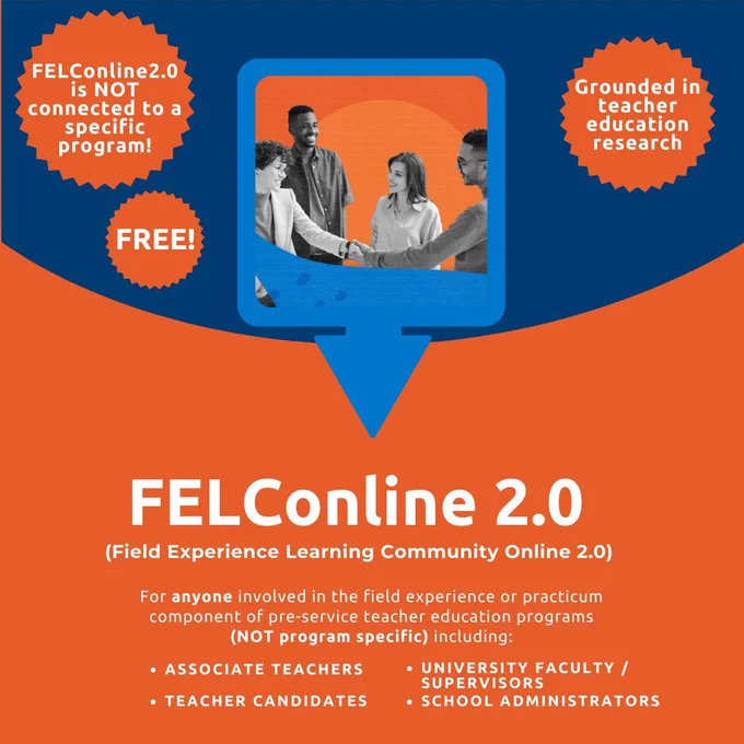 Text reads "FELConline 2.0 is not connected to a specific program and is for anyone involved in the field experience or practicum component of pre-service teacher education programs, including: associate teachers, university/faculty supervisors, teacher candidates, school administrators." 