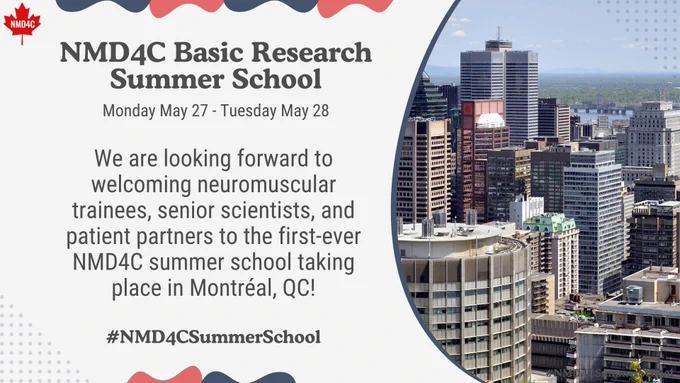 NMD4C basic research summer school is taking place Monday May 27 to Tuesday May 28. We are looking forward to welcoming neuromuscular trainees, senior scientists, and patient partners. NMD4C logo, with photo of Montreal skyline. #NMD4Csummerschool