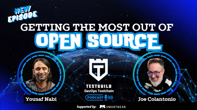 Getting the Most out of Open-Source with Yousaf Nabi for the TestGuild DevOps Toolchain podcast by Joe Colantonio