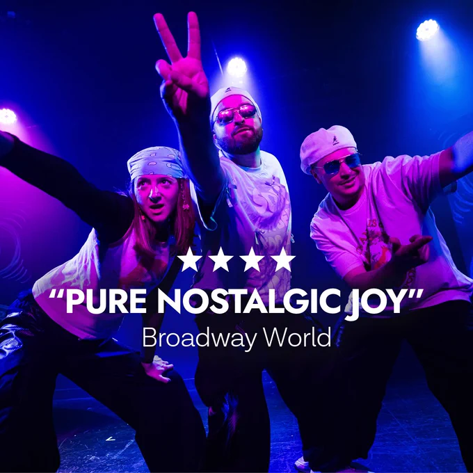 Image shows three performers posing as 90’s pop stars making the peace sign. Below them are 4 star emoji’s and the text reads ‘true nostalgic joy’ Broadway World.