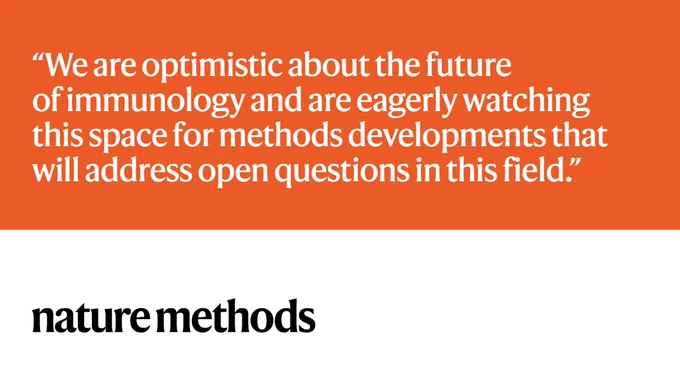 The image features a quote on a dual-tone background, with the top half in white and the bottom half in orange. The quote reads: “We are optimistic about the future of immunology and are eagerly watching this space for methods developments that will address open questions in this field.” Below the quote, the logo for "nature methods" is displayed in white text on the orange background.