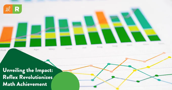 Unveiling the Impact: Reflex Revolutionizes Math Achievement