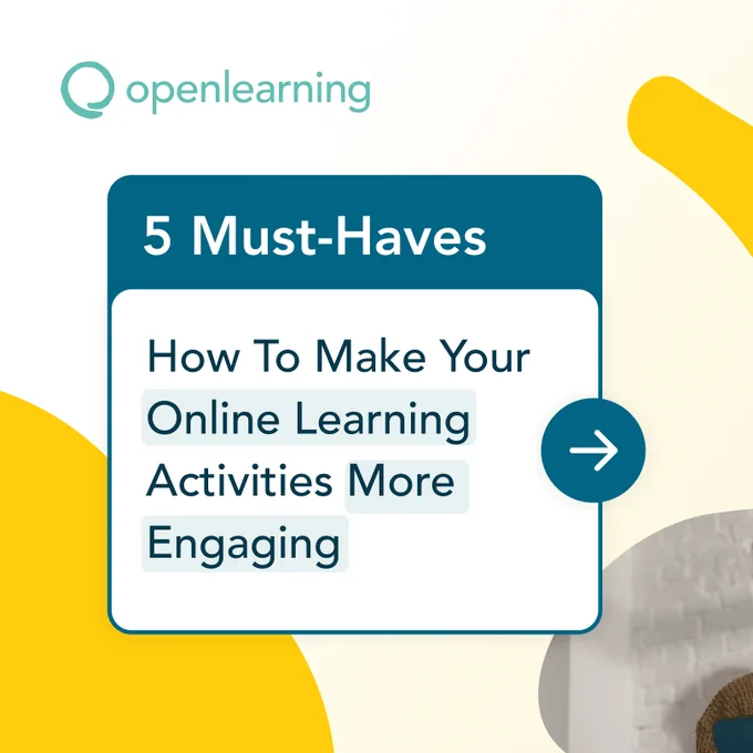 5 Must-Haves How to Make your Online Learning Activities More Engaging