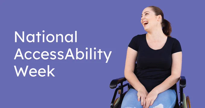Smiling woman in wheelchair with text that says National AccessAbility Week.