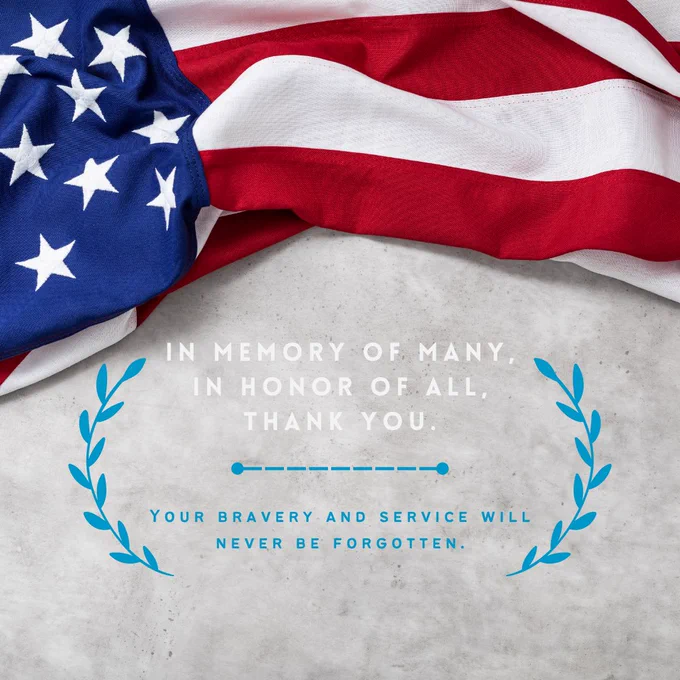 Image of the American flag draped elegantly with the text 'In memory of many, in honor of all, thank you. Your bravery and service will never be forgotten.' symbolizing respect and gratitude for military service members on Memorial Day.