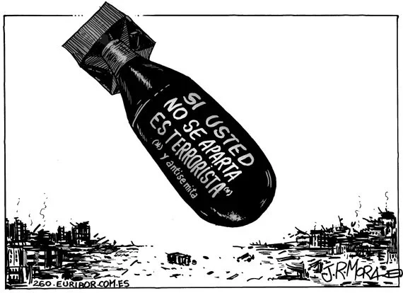 Una bomba cae. Sobre ella se lee: "Si usted no se aparta es terrorista (*) y antisemita"
