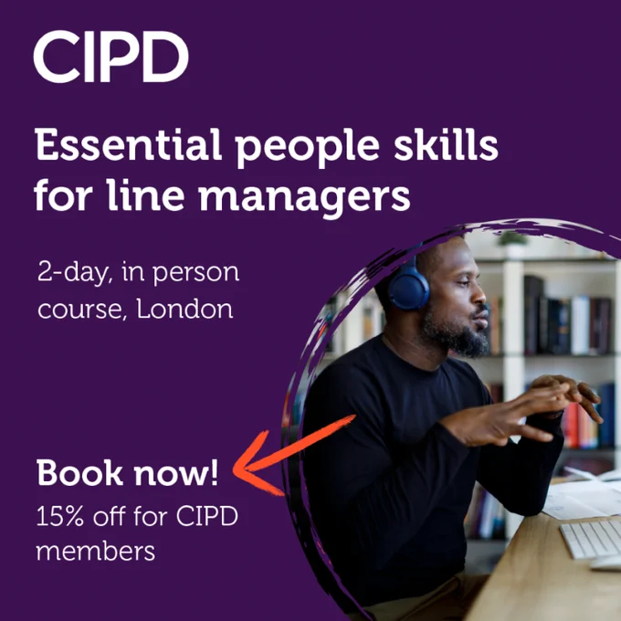 This image by CIPD shows an emplyee wearing headphones, having a discussion through his computer. The white text on a purple background reads: CIPD Essential people skills for line managers.  2-day, in-person course, London. Book now! 15% off for CIPD Members.