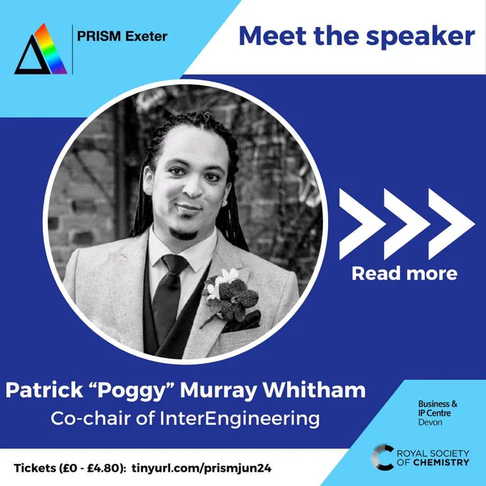 Meet the speaker reveal image: photo of Patrick Poggy Murray Whitham, with text reading read more to the side of it and text with their name and role as co-chair of interEngineering underneath. Tickets details and logos of BIPC Devon and Royal Society of Chemistry in footer: tickets (£0 to £4.80) from tinyurl.com/prismjun24 