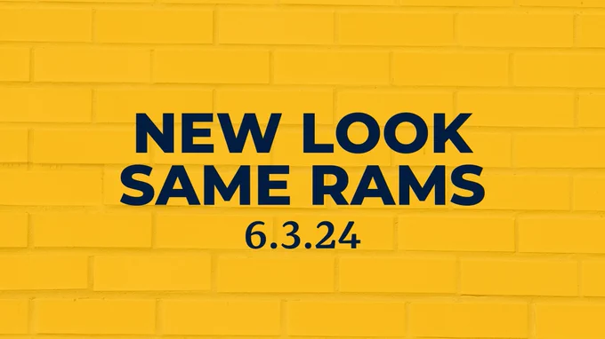Graphic with text: "NEW LOOK SAME RAMS 6.3.24"