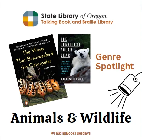 Images of 2 book covers: THE WASP THAT BRAINWASHED THE CATERPILLAR and THE LONELIEST POLAR BEAR with a graphic that reads "Genre Spotlight: Animals & Wildlife"