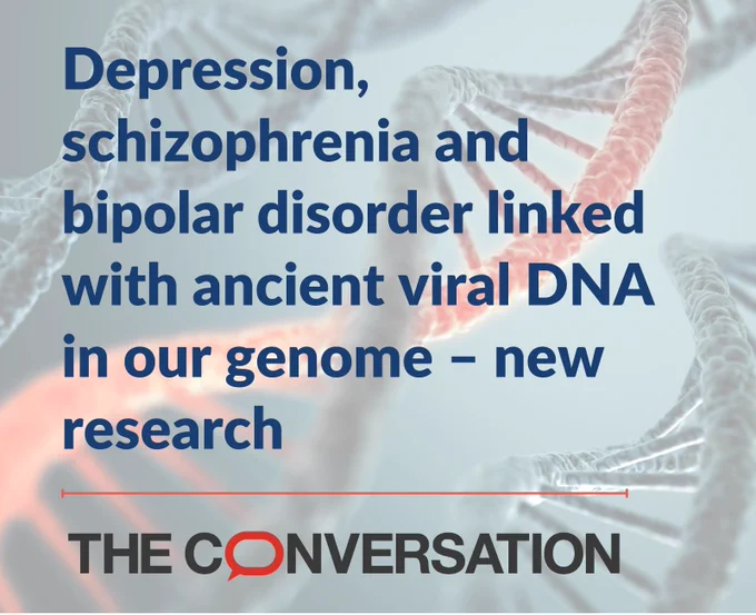Depression, schizophrenia and bipolar disorder linked with ancient viral DNA in our genome – new research