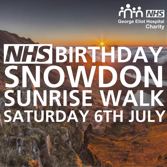Text reads: NHS Birthday Snowdon Sunrise Walk Saturday 6th July.