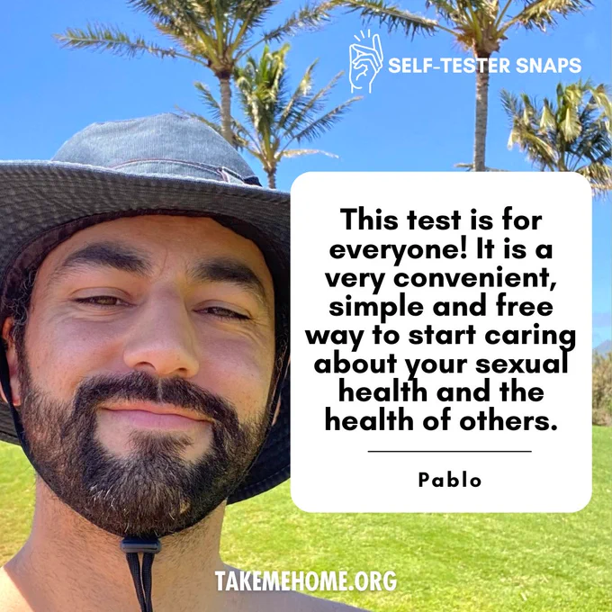 A picture of TakeMeHome participant, Pablo, in front of palm trees. A quote attributed to him says, "This test is for everyone! It is a very convenient, simple and free way to start caring about your sexual health and the health of others."