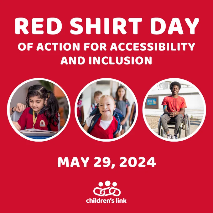 On a red background, large capitalized white text reads: Red Shirt Day of Action for Accessibility and Inclusion. May 29, 2024.

There are three photos in circular frames in the middle of the image which each have a photo of an individual wearing a red shirt.
Image one includes a young girl with brown hair wearing a red t-shirt who is looking down at a notebook.
Image two is of a young girl with Down Syndrome wearing a red t-shirt in a school hallway. She is smiling.

Image three is of a young man smiling at the camera while wearing a red t-shirt. He is using a wheelchair and is outside on a wooden platform.