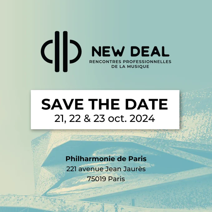 [SAVE THE DATE]
📢New Deal, Rencontres professionnelles de la musique 21, 22 & 23 oct 2024

New Deal revient pour une 9e édition à la @philharmonie de Paris ✨!