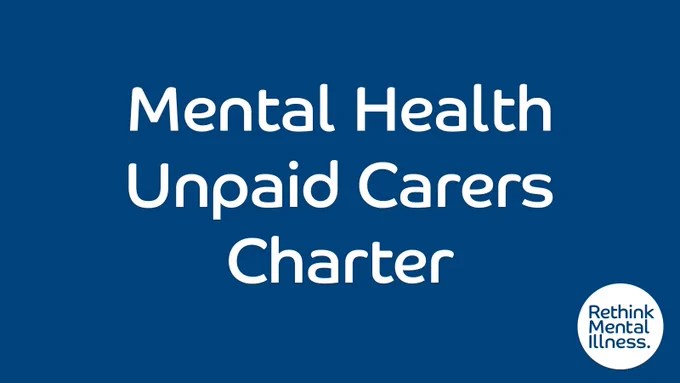 Text on blue background reading "Mental Health Unpaid Carers Charter" with the logo of Rethink Mental Illness at the bottom.