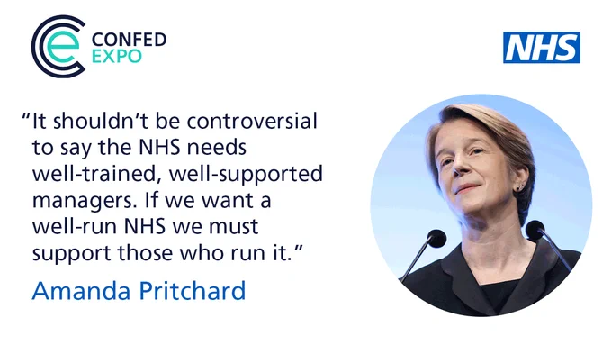 Amanda Pritchard quote for the confedexpo 2024 "It should't be controversial to say the NHS needs well-trained, well-supported managers. If we want a well-run NHS we must support those who run it"