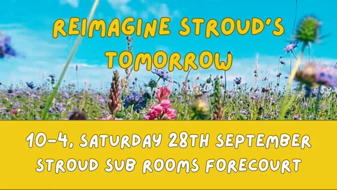 Wildflower banner with Reimagine Stroud's Tomorrow and the time and date of the event
