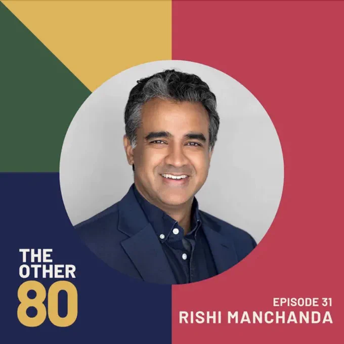 The Other 80 podcast cover image. Text: "The Other 80. Episode 31 Rishi Manchanda."