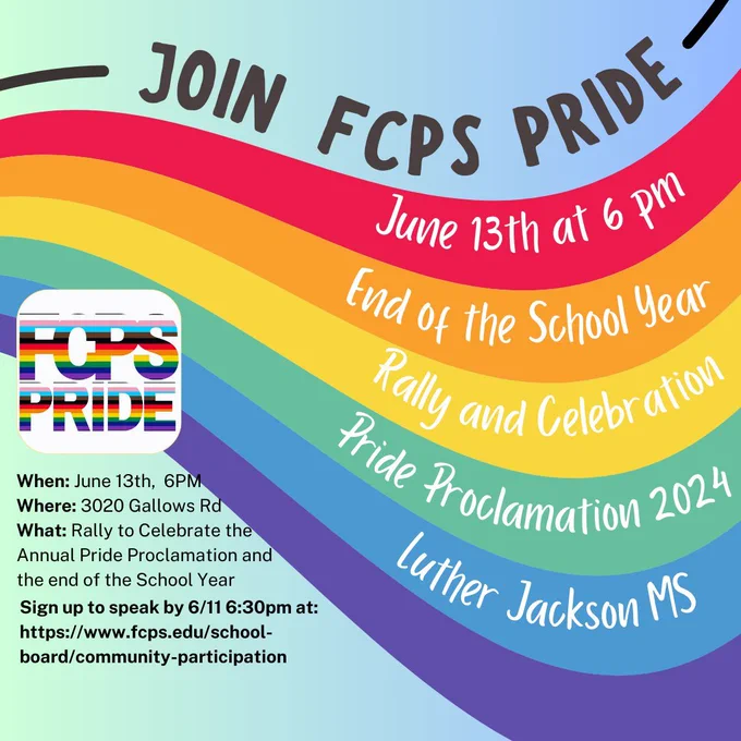 FCPS Pride invites you to the June 13th,  6PM rally to Celebrate the Annual Pride Proclamation and the end of the School Year