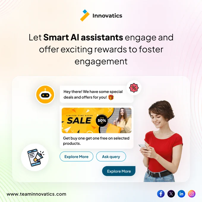 Let the AI Assistant create initial engagement so users are encouraged to explore your website or app furthermore. AI assistants are smart in driving customer engagement. As users interact with the AI assistants, it can intelligently guide them through various rewards, offers, products, or services, showcasing the value your website or app has to offer. 

Visit www.teaminnovatics.com or connect with us to explore more what more an AI assistant can do for you. 

 #AIAssistant #aiassistant #AIAssistance #aiassistance #chatbotagency #ChatbotSolutions #chatbotmarketing #chatbotmessenger #ChatbotRevolution #chatbotdevelopment 