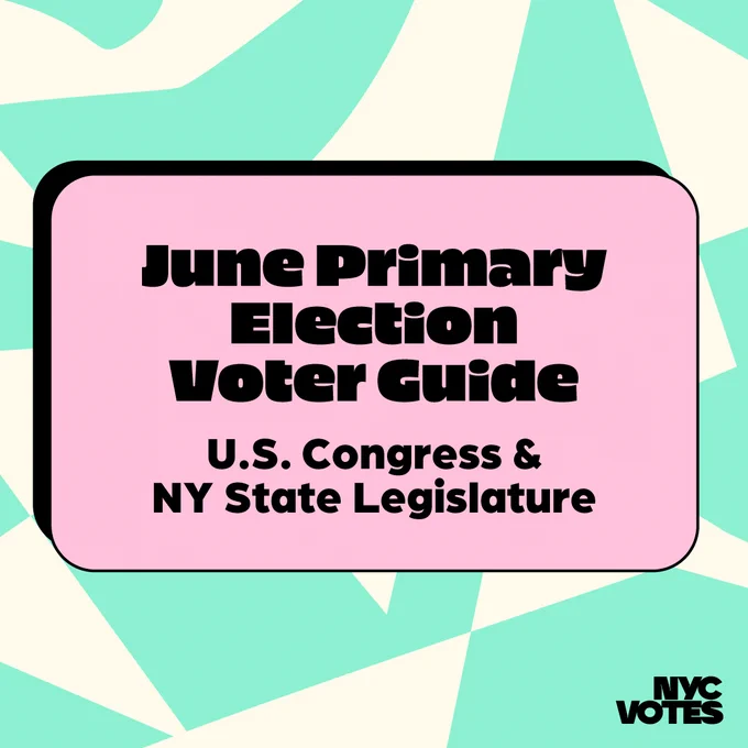 June Primary Election Voter Guide: U.S. Congress and NY State Legislature 