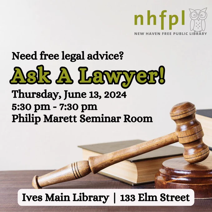 An image of a gavel and a book with text over it. The text reads “Ask a Lawyer” with the event details. The green NHFPL logo is in the upper right-hand corner.