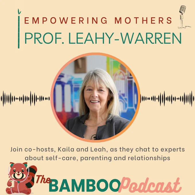 bamboo parenting podcast season 1, episode 11 - empowering mothers with patricia leahy-warren