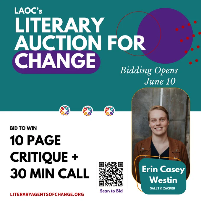 The green, purple, and white graphic features Erin Casey Westin's headshot and reads "LAOC's Literary Auction for Change. Bidding opens June 10. Bid to win 10 page critique   30 min call with Erin Casey Westin of Gallt and Zacker Literary Agency. literaryagentsofchange.org"