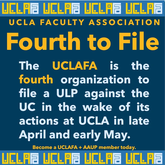 The UCLAFA is the fourth organization to file a ULP against the UC in the wake of its actions at UCLA in late April and early May.
