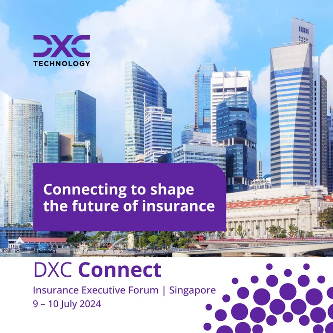 DXCConnect Insurance Executive Forum in Singapore